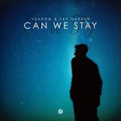 VENDOM - CAN WE STAY